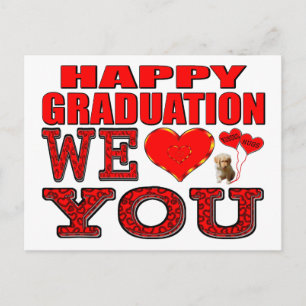 Happy Graduation We Love You Postcard
