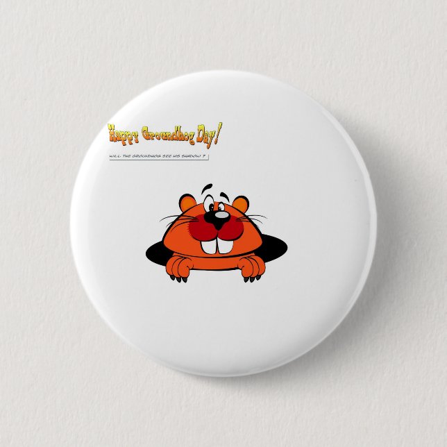 Happy Ground Hog Day 2 Inch Round Button (Front)