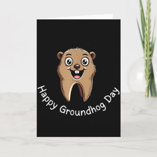Happy Groundhog Day Dental Vibes Cute Phils Tooth  Card