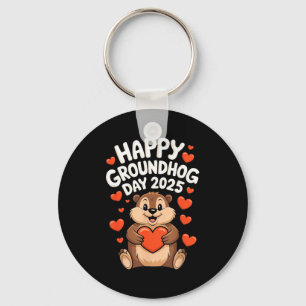 Happy Groundhog Day February 2nd I Love Groundhogs Keychain