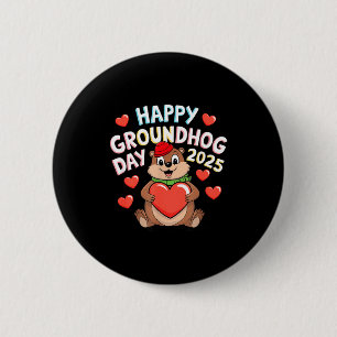 Happy Groundhog Day Funny Animal Lover 2 Inch Round Button