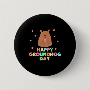 Happy Groundhog Day Funny Cute Ground Hog Animal L 2 Inch Round Button