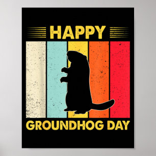 Happy Groundhog Day Funny Ground Hog Rodent Lover  Poster