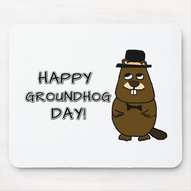 Happy Groundhog Day! Mouse Pad (Front)