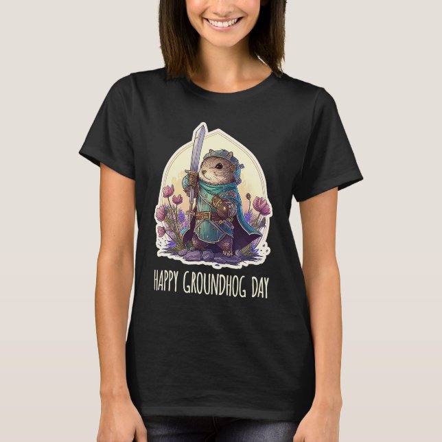 Happy groundhog Day Quote Cool Groundhog knight T-Shirt (Front)