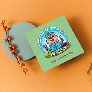 Happy Groundhog Day : Spring Or Winter News Report Holiday Card