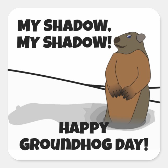 Happy Groundhog Day! Square Sticker (Front)