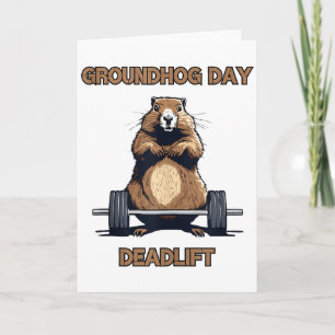 Happy Groundhogs Day Funny Deadlift Weightlifting Card