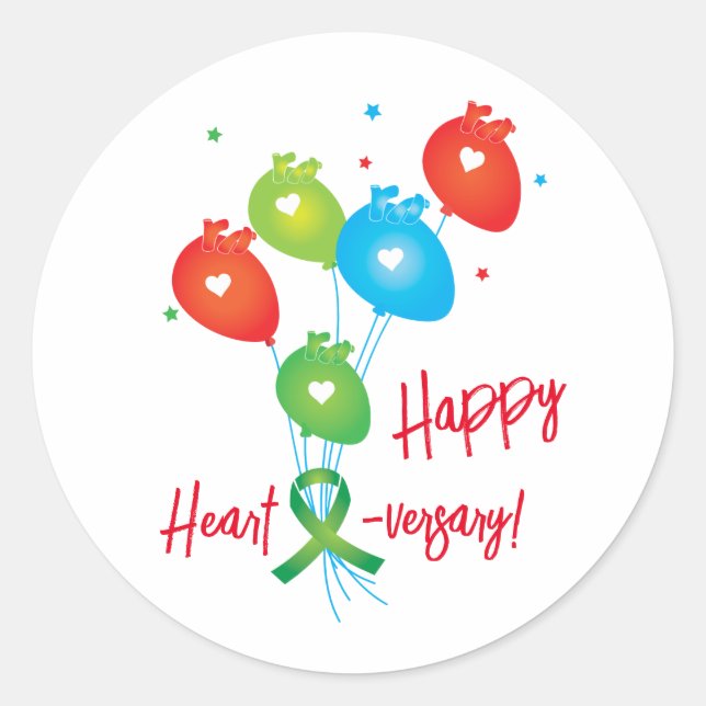 Happy Haert-versary Transplant Balloons  Classic Round Sticker (Front)