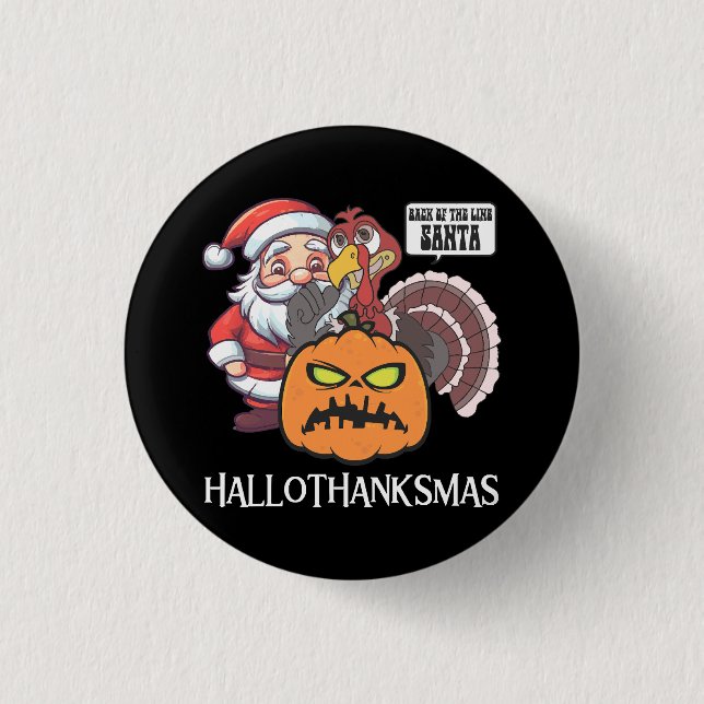 Happy Hallothanksmas 1 Inch Round Button (Front)