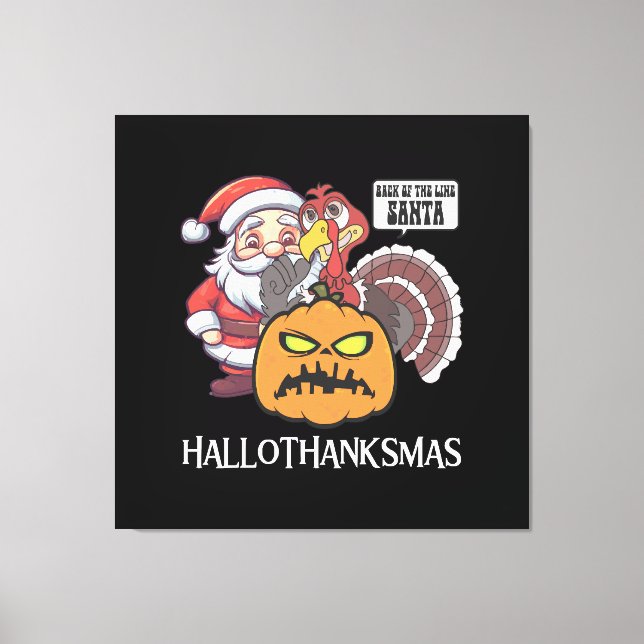Happy Hallothanksmas Canvas Print (Front)
