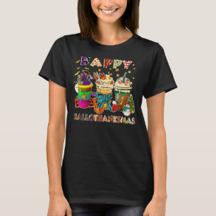 Happy Hallothanksmas Coffee Latte Halloween Thanks T-Shirt