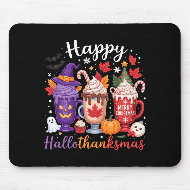Happy Hallothanksmas Coffee Lover Halloween Merry  Mouse Pad (Front)
