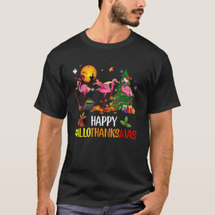 Happy Hallothanksmas Flamingo Thanksgiving Xmas Ha T-Shirt