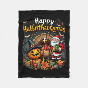 Happy Hallothanksmas For Halloween Thanksmas Holid Fleece Blanket