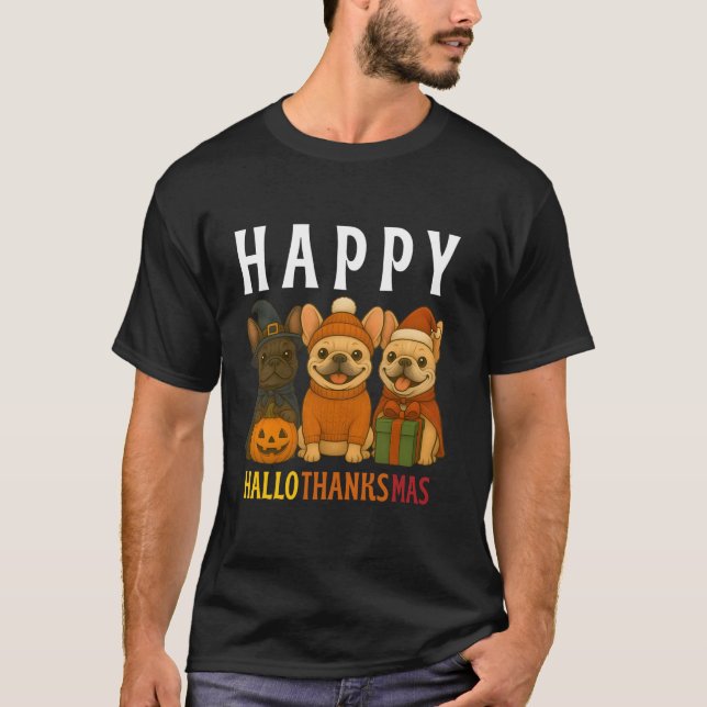 Happy Hallothanksmas Frenchie Cute French Bulldog  T-Shirt (Front)