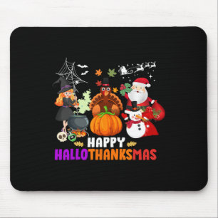 Happy Hallothanksmas Fun Halloween Fall Christmas Mouse Pad
