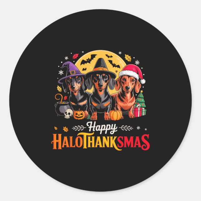 Happy Hallothanksmas Funny Dachshund Dog Lover Dog Classic Round Sticker (Front)