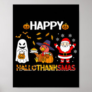 Happy Hallothanksmas Funny Halloween Thanksgiving Poster