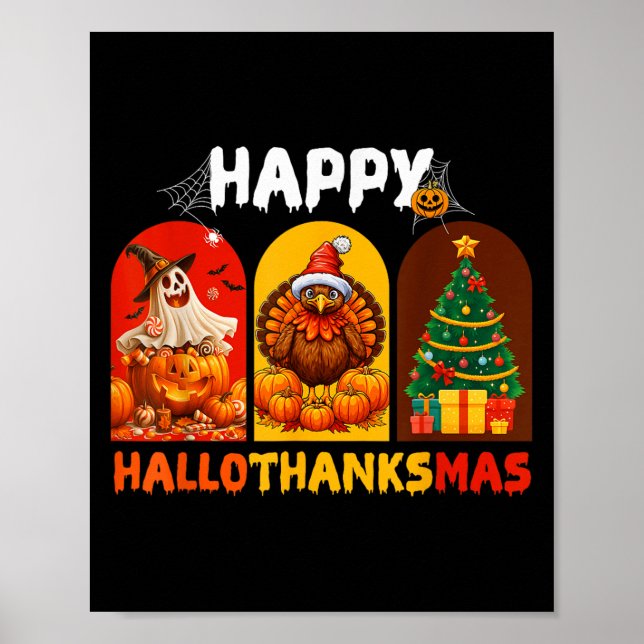 Happy Hallothanksmas Funny Halloween Thanksgiving  Poster (Front)