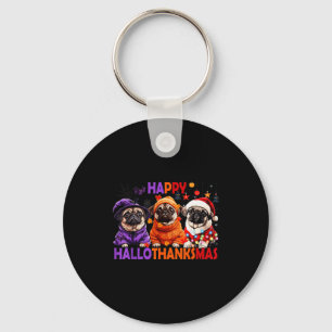 Happy Hallothanksmas Funny Pug Halloween Thanksgiv Keychain