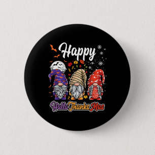 Happy Hallothanksmas Gnomes Halloween Thanksgiving 2 Inch Round Button