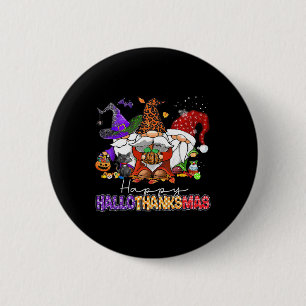 Happy Hallothanksmas Gnomes Halloween Thanksgiving 2 Inch Round Button