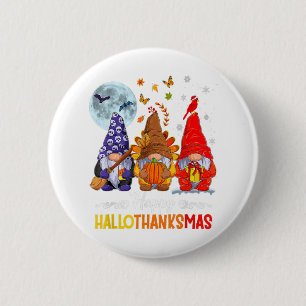 Happy Hallothanksmas Gnomes Halloween Thanksgiving 2 Inch Round Button