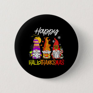 Happy Hallothanksmas Gnomes Halloween Thanksgiving 2 Inch Round Button
