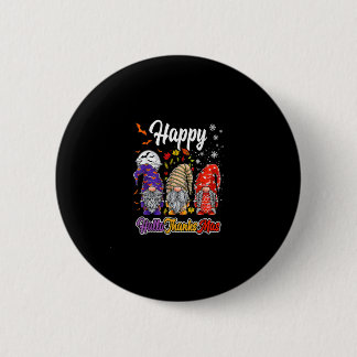 Happy Hallothanksmas Gnomes Halloween Thanksgiving 2 Inch Round Button