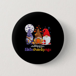 Happy Hallothanksmas Gnomes Lover Halloween Merry 2 Inch Round Button