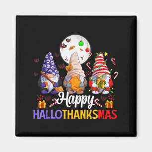 Happy Hallothanksmas Gnomes Lover Halloween Merry  Magnet