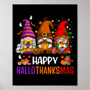 Happy Hallothanksmas Gnomes Lover Halloween Merry Poster