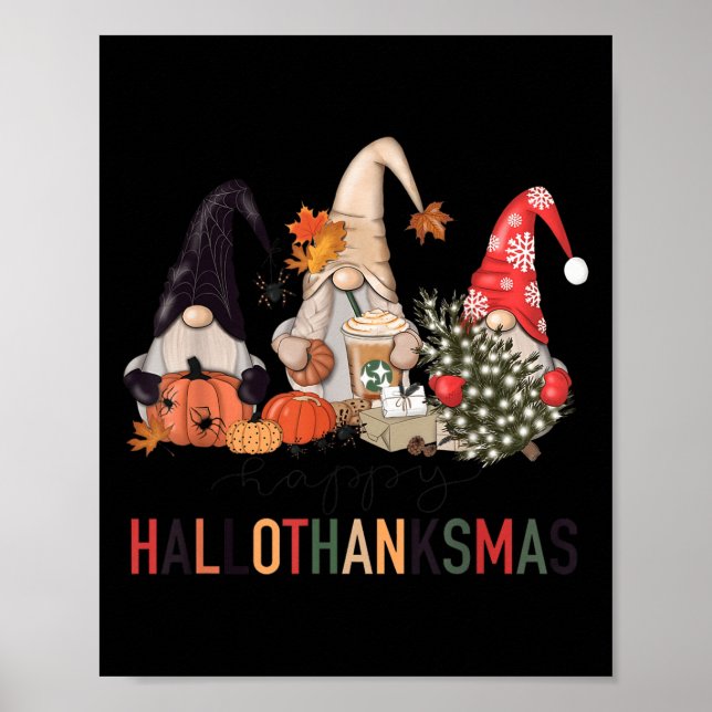 Happy Hallothanksmas Gnomes Pumpkins Halloween Chr Poster (Front)