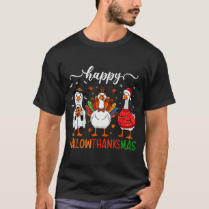 Happy Hallothanksmas Goose Halloween Thanksgiving T-Shirt