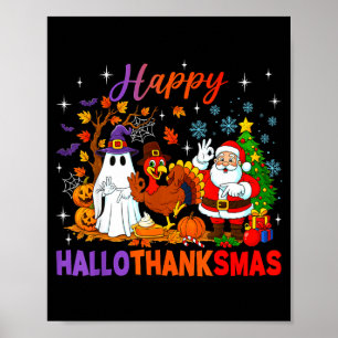 Happy Hallothanksmas Halloween Thanksgiving 67 Chr Poster