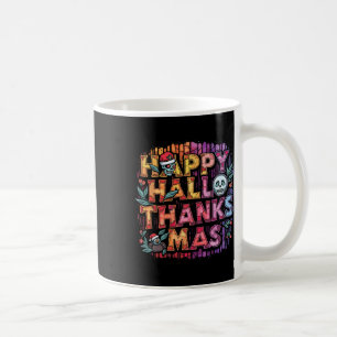 Happy Hallothanksmas Halloween Thanksgiving Christ Coffee Mug