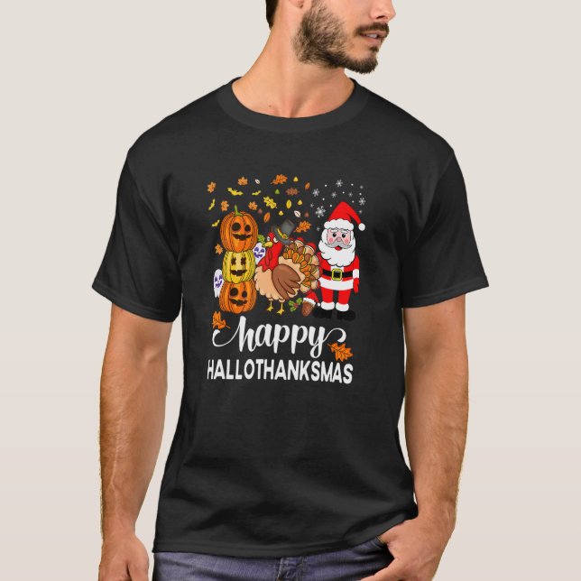Happy Hallothanksmas Halloween Thanksgiving Christ T-Shirt (Front)
