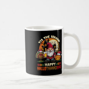 Happy Hallothanksmas Halloween Thanksgiving Merry Coffee Mug