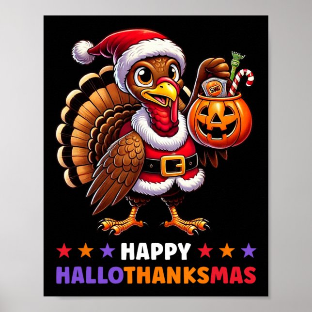 Happy Hallothanksmas Halloween Thanksgiving Xmas F Poster (Front)