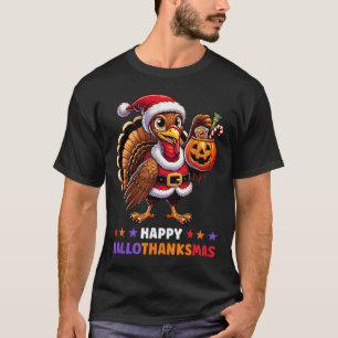 Happy Hallothanksmas Halloween Thanksgiving Xmas F T-Shirt