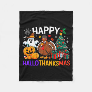 Happy Hallothanksmas Halloween Thanksmas Holiday S Fleece Blanket