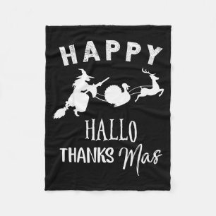 Happy Hallothanksmas Halloween Witch Thanksgiving Fleece Blanket