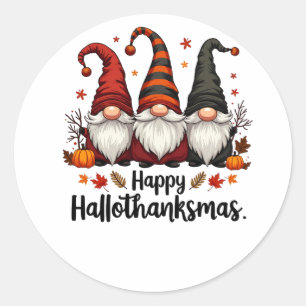 Happy Hallothanksmas Halloween Xmas Gnomes  Classic Round Sticker