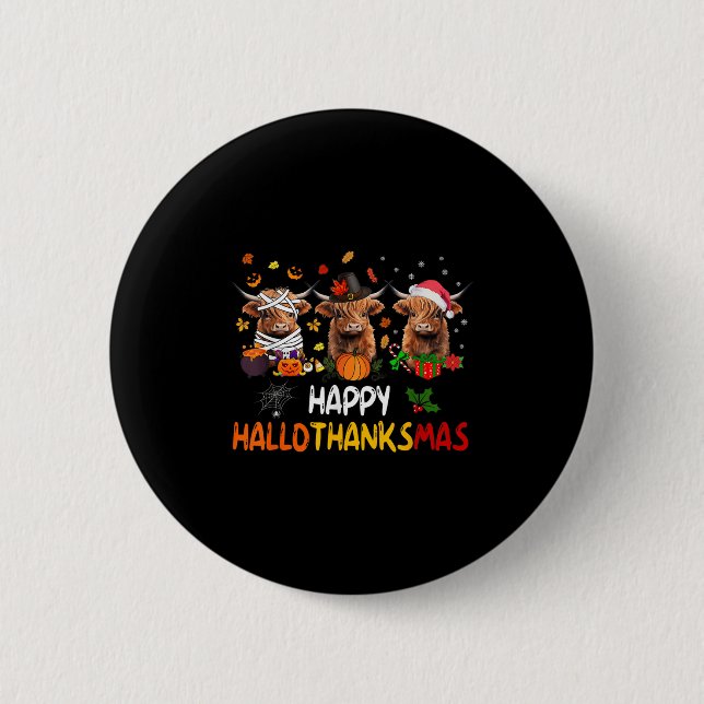 Happy Hallothanksmas Highland Cow Halloween Thanks 2 Inch Round Button (Front)