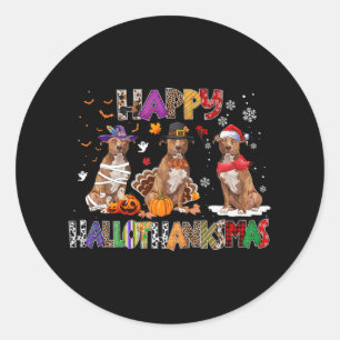 Happy Hallothanksmas Pitbull Dog Lover Halloween C Classic Round Sticker