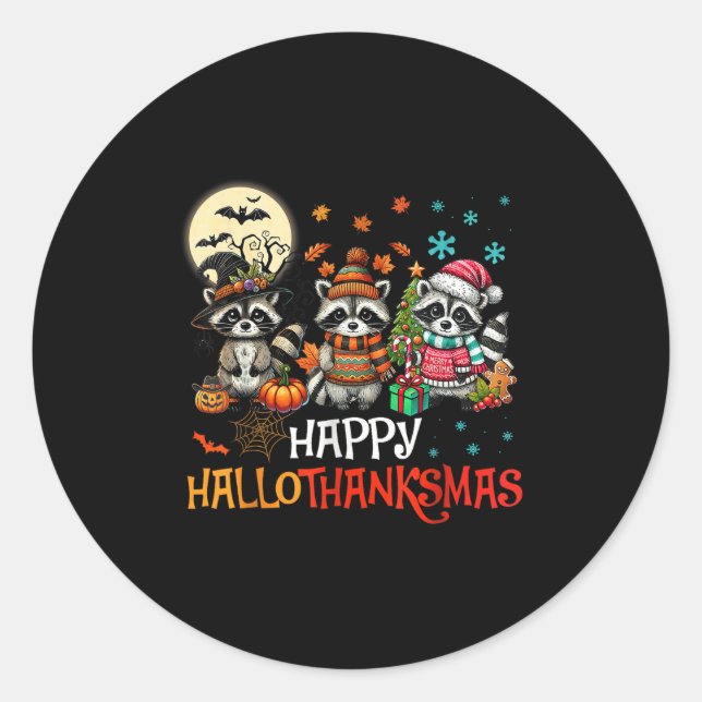 Happy Hallothanksmas Raccoon Lover Halloween Merry Classic Round Sticker (Front)