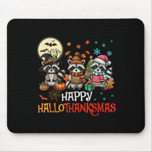 Happy Hallothanksmas Raccoon Lover Halloween Merry Mouse Pad
