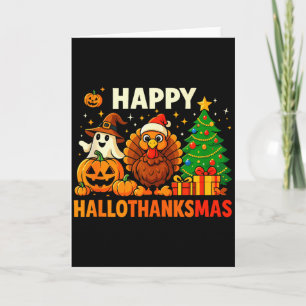 Happy Hallothanksmas Shirt, Halloween Thanksgiving Card