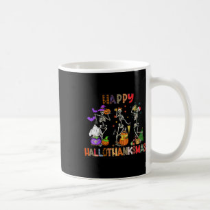 Happy Hallothanksmas Skeleton Halloween Thanksgivi Coffee Mug